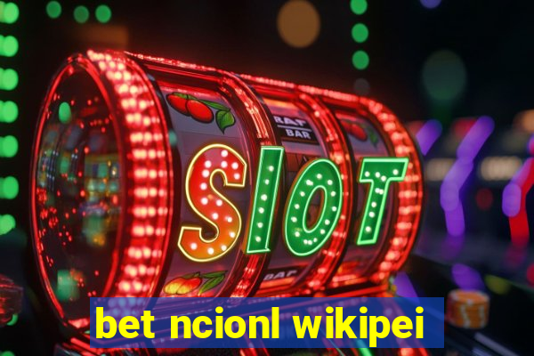 bet ncionl wikipei